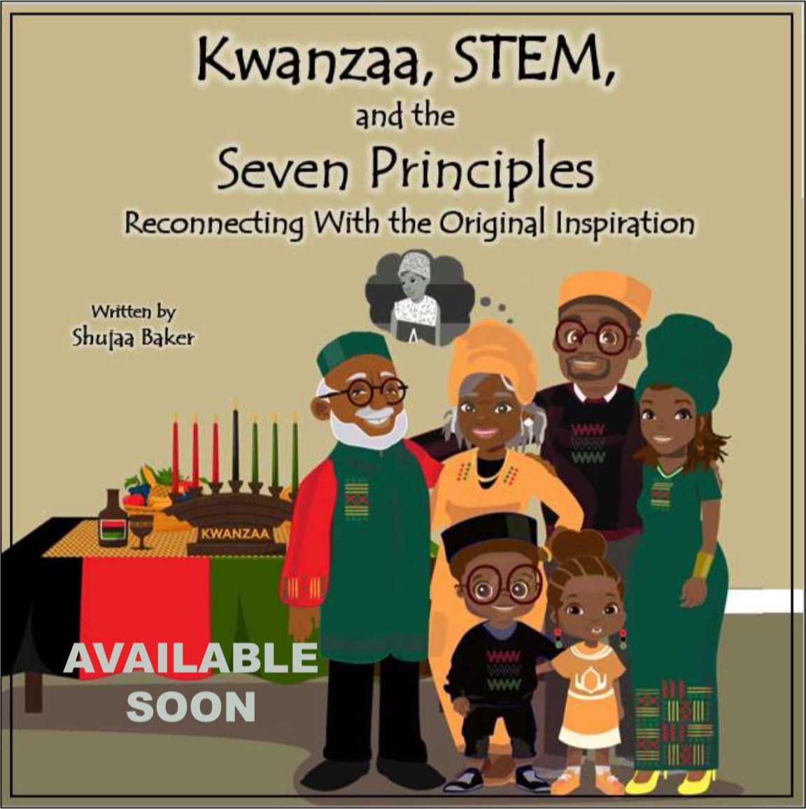 Kwanzaa, STEM, and the Seven Principles: Reconnecting With the Original Inspiration